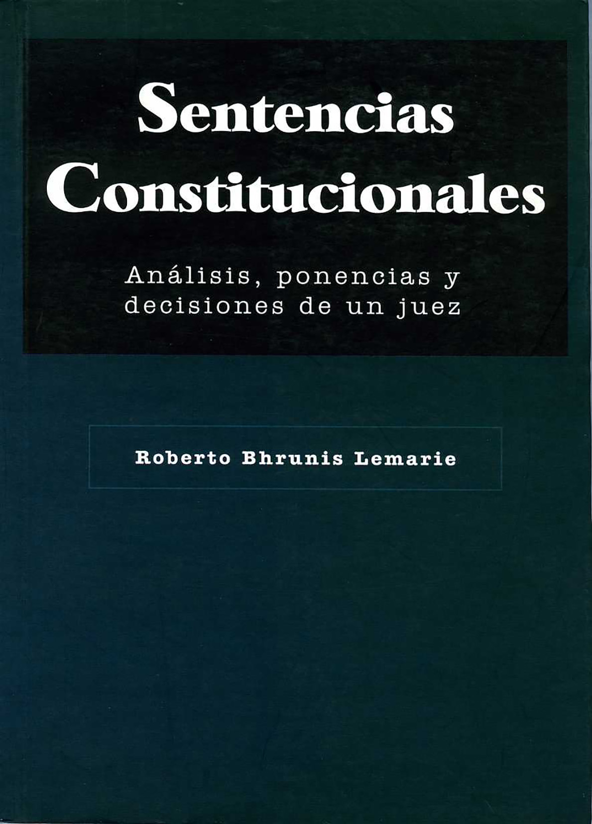 Sentencias constitucionales 4 Sentencias constitucionales